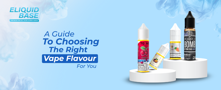 A Guide To Choosing The Right Vape Flavour For You